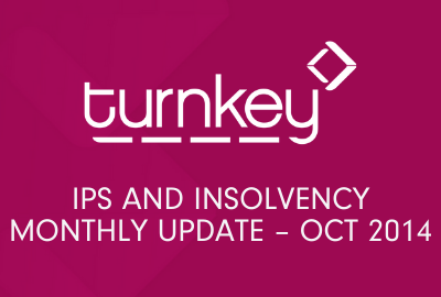 IPS and Insolvency Monthly Update – October 2014
