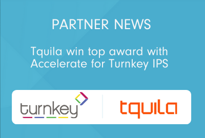 Tquila win top award with Accelerate for Turnkey IPS